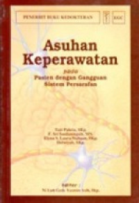 Image of Asuhan Keperawatan pada Pasien dengan Gangguan Sistem Persarafan