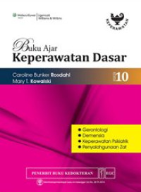 Image of Buku Ajar Keperawatan Dasar : Gerontologi, Demensia, Keperawatan Psikiatrik, Penyalahgunaan Zat, Edisi 10