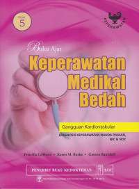 Image of Buku Ajar Keperawatan Medikal Bedah : Gangguan Kardiovaskular, Edisi 5