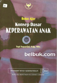 Image of Buku Ajar Konsep Dasar Keperawatan Anak