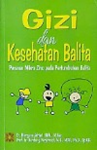 Image of Gizi dan Kesehatan Balita : Peranan Micro Zinc pada Pertumbuhan Balita