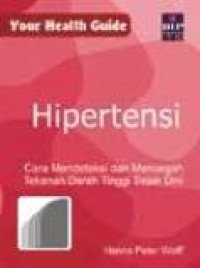 Image of Hipertensi : Cara Mendeteksi dan Mencegah Tekanan Darah Tinggi Sejak Dini