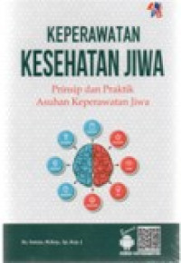 Image of Keperawatan Kesehatan Jiwa : Prinsip dan Praktik Asuhan Keperawatan Jiwa