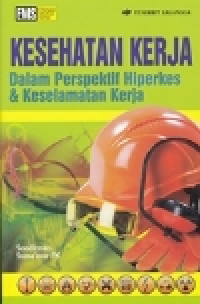 Image of Kesehatan Kerja dalam Perspektif Hiperkes & Keselamatan Kerja
