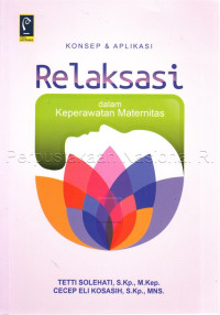 Image of Konsep dan Aplikasi Relaksasi dalam Keperawatan Maternitas