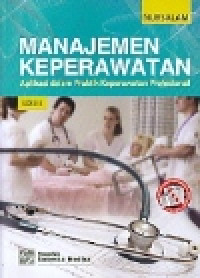 Image of Manajemen Keperawatan : Aplikasi dalam Praktik Keperawatan Profesional, Edisi 5