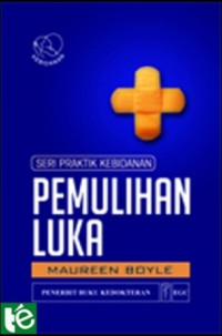 Image of Seri Praktik Kebidanan Pemulihan Luka