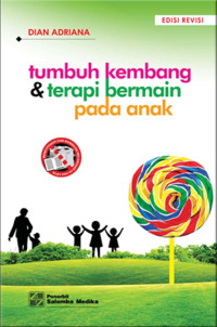 Image of Tumbuhan Kembang & Terapi Bermain Pada Anak, Edisi Revisi