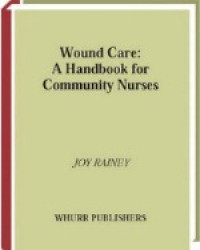 Image of Wound Care : A Handbook for community Nurses