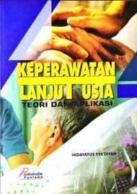Image of Keperawatan Lanjut Usia Teori dan Aplikasi